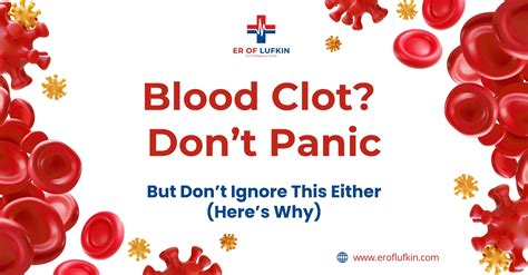 Blood Clot Treatment Guide: Symptoms, Care, and Recovery | ER of Lufkin