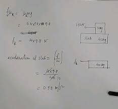 If 100 n force is applied to the 10 kg blocks as shown in diagram. what ...