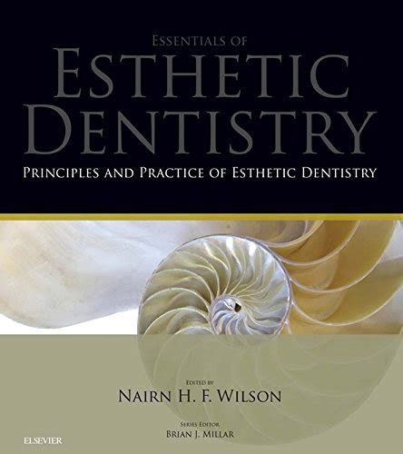 Principles and Practice of Esthetic Dentistry - E-Book (Essentials of ...