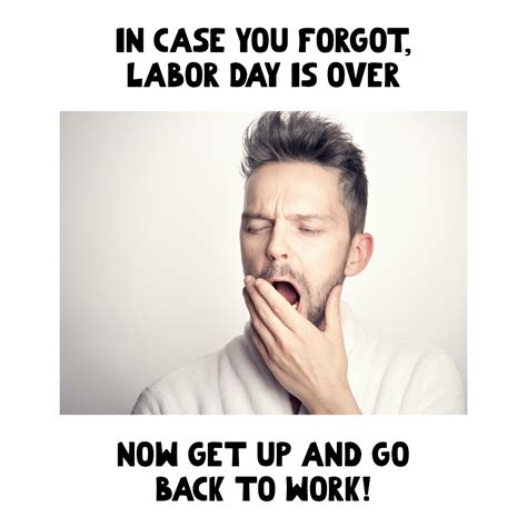 Free Back To Work After Labor Day Meme Template to Edit Online
