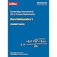 Cambridge International AS & A Level Mathematics Pure Mathematics 1 ...