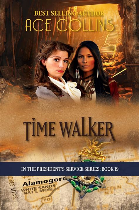 Time Walker (In the President's Service Book 19) eBook : Collins, Ace ...