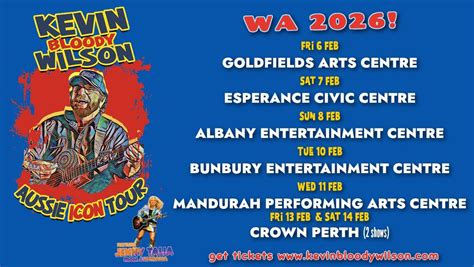 Kevin Bloody Wilson KALGOORLIE, Goldfields Arts Centre, Kalgoorlie, 6 ...