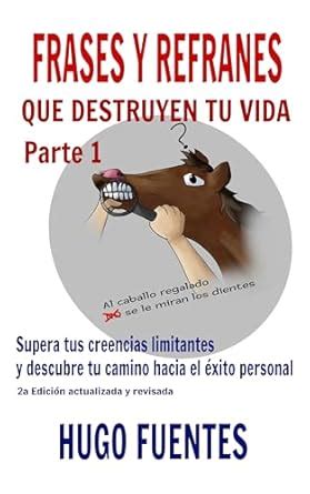 Frases y Refranes que destruyen tu vida. Parte 1: Supera Tus Creencias ...