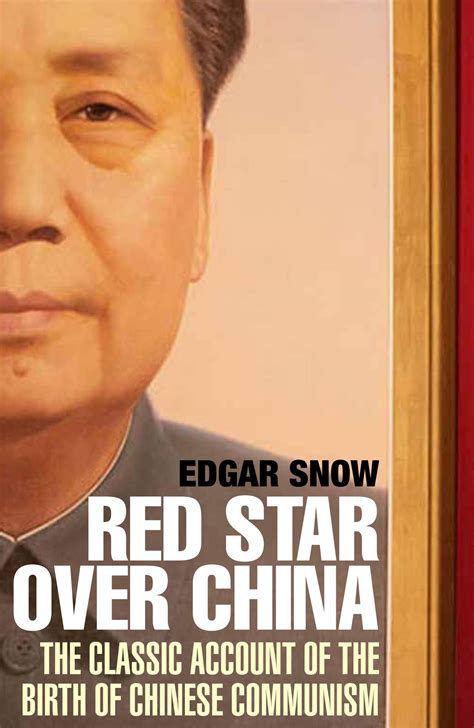 Buy Red Star Over China: The Classic Account of the Birth of Chinese ...