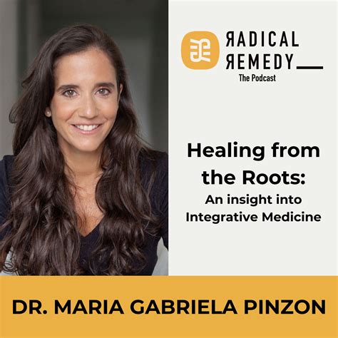 Dr. Maria Gabriela Pinzon - Healing from the Roots : An Insight into ...
