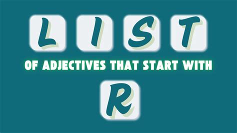 All Common Adjectives That Start With the Letter R