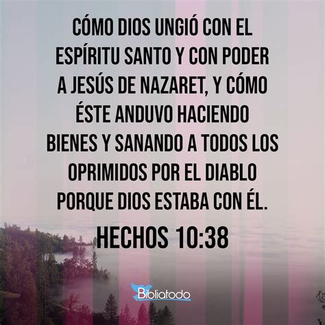 Hechos 10:38 RV1909 - Cuanto á Jesús de Nazaret; cómo le ungió Dios de ...