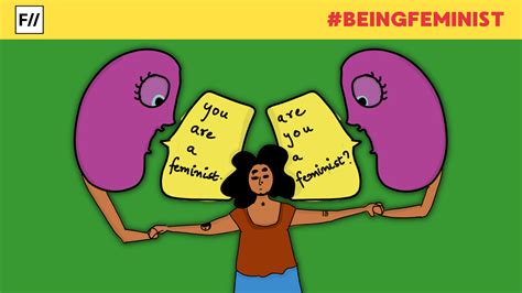 Learning, Unlearning And Little Steps Of Wisdom While Being A Feminist | Feminism in India