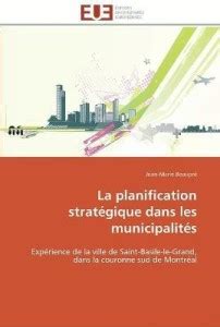 La planification strategique dans les municipalites: Buy La ...