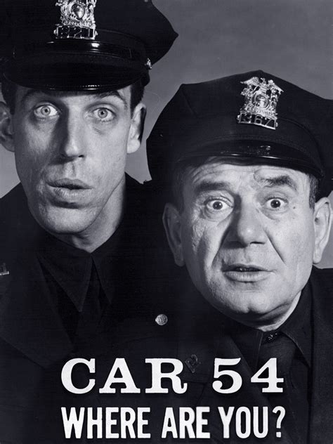 Car 54, Where Are You? - Rotten Tomatoes