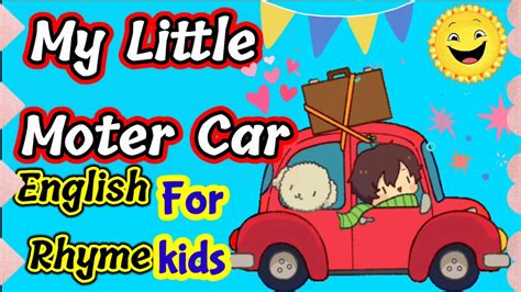 In My Little Motor Car Nursery Rhyme For Kids/English Rhyme For ...