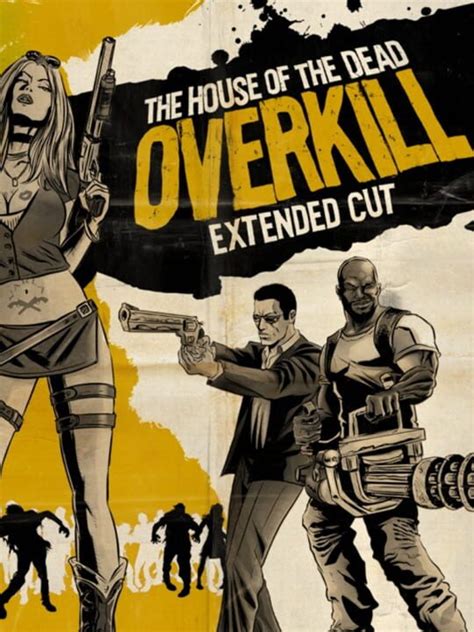 死亡之屋：赶尽杀绝 加长版 - The House of the Dead: Overkill Extended Cut ...