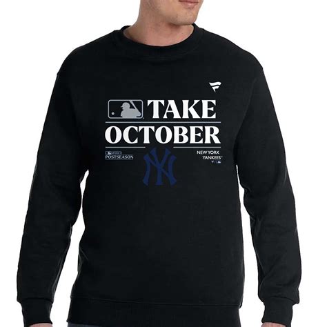 New York Yankees Take October Playoffs Postseason 2023 Shirt - Shibtee ...