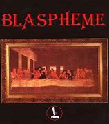 Image result for blasphemes