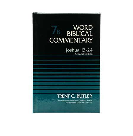 Joshua 13-24, Volume 7B: Second Edition (Word Biblical Commentary ...