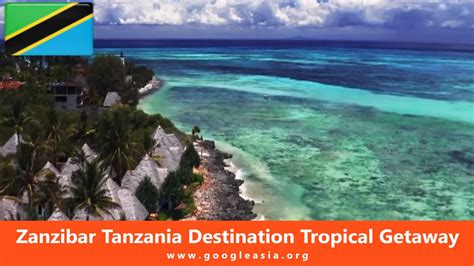 Visiting Zanzibar Tanzania: Your Ultimate Travel Guide & Tips