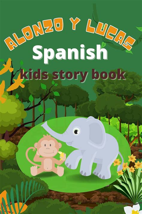 Kids story book in spanish: Alonzo y Lucas , A bed time story about ...