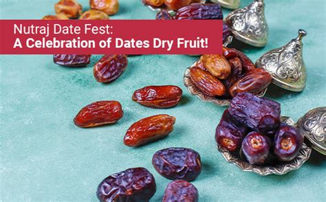 Nutraj Date Fest: A Celebration of Dates Dry Fruit!