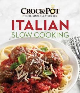 Crockpot Italian Slow Cooking: Buy Crockpot Italian Slow Cooking by ...