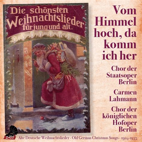 ‎Vom Himmel hoch, da komm ich her (Old German Christmas Songs 1924 ...