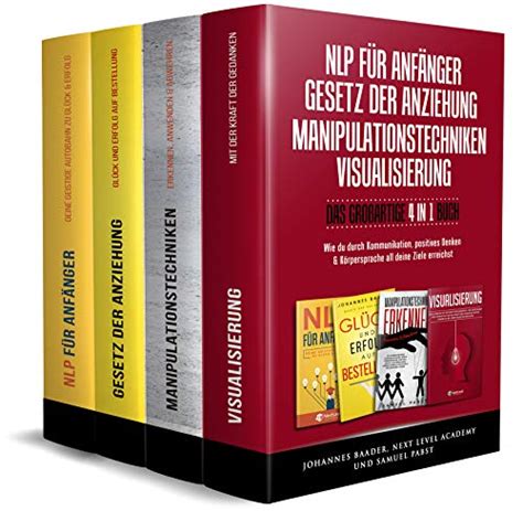 NLP FÜR ANFÄNGER I GESETZ DER ANZIEHUNG I MANIPULATIONSTECHNIKEN I ...