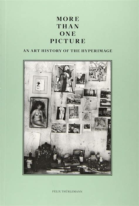 Buy More than One Picture – An Art History of the Hyperimage (Getty ...