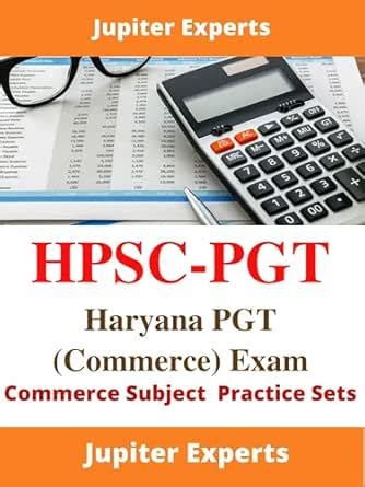 HPSC PGT (Commerce) Exam-Haryana PGT (Commerce) Exam-Commerce Subject ...