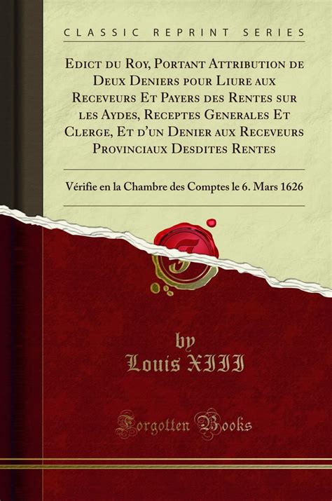 Edict du Roy, Portant Attribution de Deux Deniers pour Liure aux ...