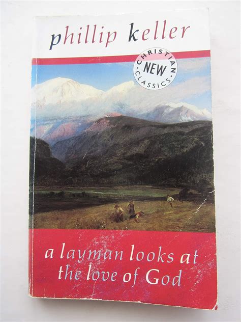 Buy A Layman Looks at the Love of God (New Christian Classics S.) Book ...