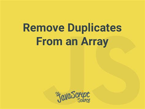 Remove Duplicate Values From Array JavaScript 的图像结果