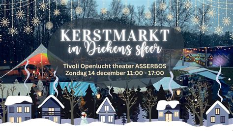 Kerstmarkt in Dickens sfeer in het Asserbos, Buitentheater Tivoli ...