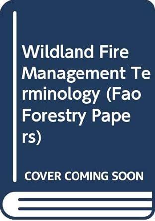 Buy Wildland Fire Management Terminology /F2970: FAO Forestry Paper, No ...