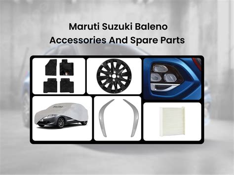 Maruti Baleno Accessories & Spare Parts Price List