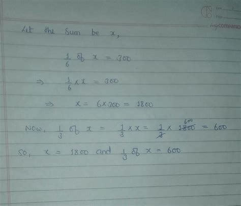 1/6 of a sum is Monday 300 . Calculate It's 1/3? - Brainly.in