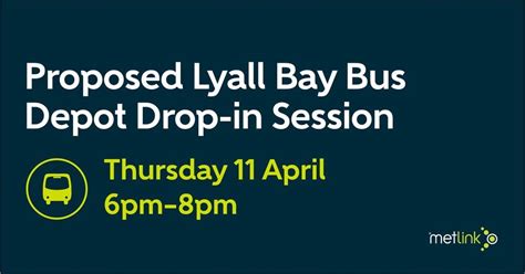 Proposed Lyall Bay Bus Depot Development - Community Drop-In Session 11 ...