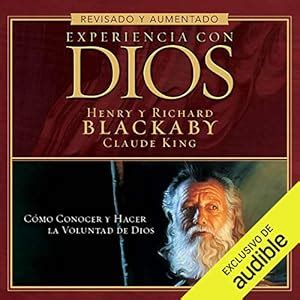 Experiencia con Dios [Experience with God]: Cómo conocer y hacer la ...