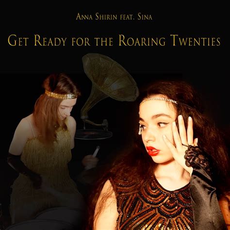 ‎Get Ready for the Roaring Twenties (feat. Sina) - Single by Anna ...
