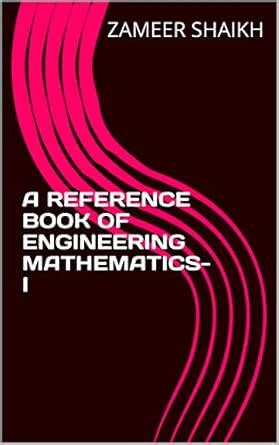 A REFERENCE BOOK OF ENGINEERING MATHEMATICS-I eBook : SHAIKH, ZAMEER ...