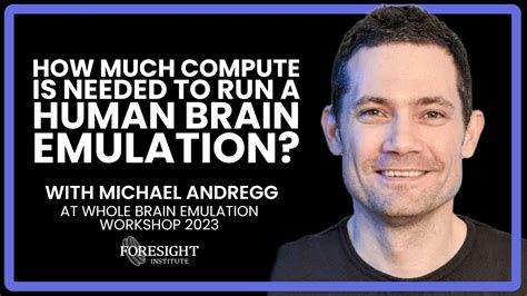 Michael Andregg | How Much Compute is Needed to Run a Human Brain ...