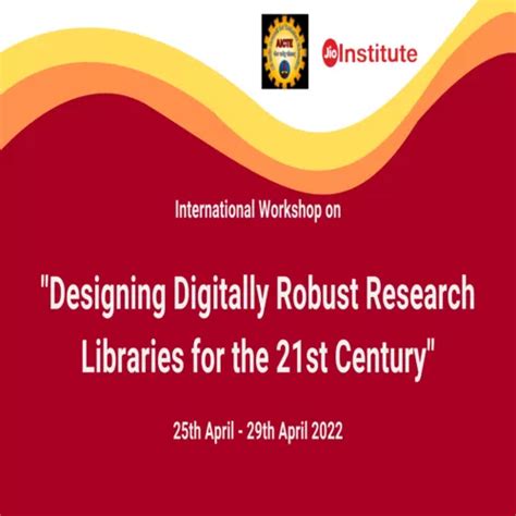 International Workshop on Digital Research Libraries - Jio Institute