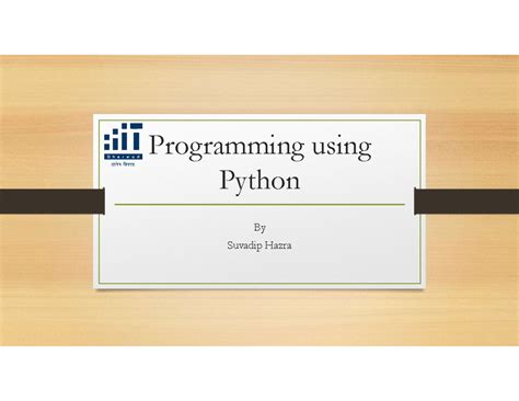 Programming using Python - Programming using Python By Suvadip Hazra ...