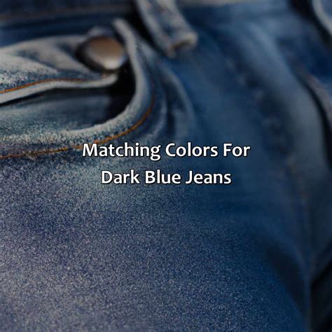 Best Colors To Wear With Dark Blue Jeans at Autumn Banks blog