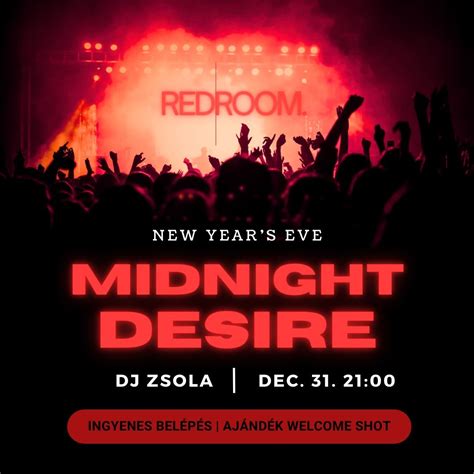 Midnight Desire - New Year’s Eve Party x DJ Zsola, Uránia udvar 4 ...