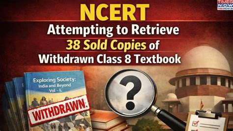 NCERT Moves to Recover 38 Sold Copies of Controversial Social Science ...