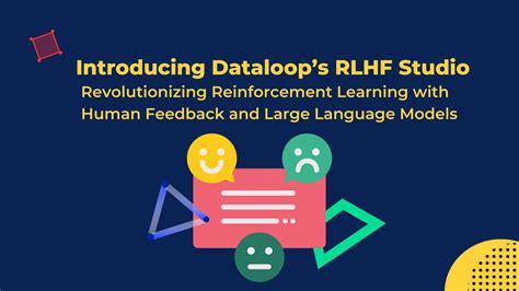 Introducing Dataloop’s RLHF Studio: Revolutionizing Reinforcement ...