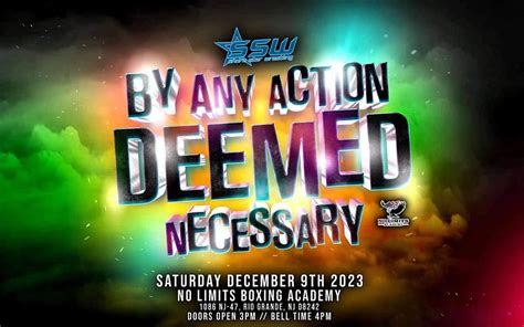 SSW Presents:BY ANY ACTION DEEMED NECESSARY, No Limits Boxing Academy ...