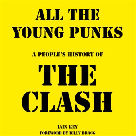 All The Young Punks A Peoples History of The Clash Book Launch, Rock ...
