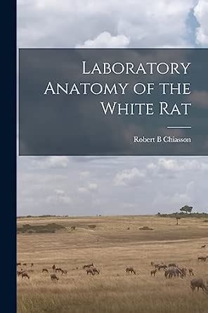 Buy Laboratory Anatomy of the White Rat Book Online at Low Prices in ...