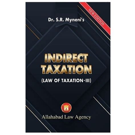 Indirect Taxation ( Law Of Taxation - III ) | By S.R Myneni's ...
